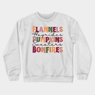 Flannels Pumpkins Hayrides S'mores and Bonfires Crewneck Sweatshirt